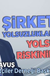 Şirketlerde Yolsuzluk Riski ve Tespit Yöntemleri