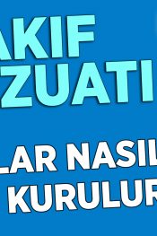 Vakıflar Nasıl Kurulur?