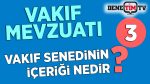 Vakıf Senedinin İçeriği Nedir?