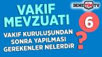 Vakıf Kuruluşundan Sonra Yapılması Gerekenler Nelerdir?