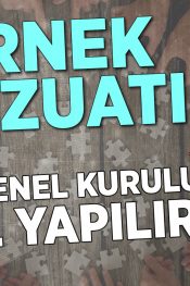 Dernek Genel Kurulları Nasıl Yapılır?